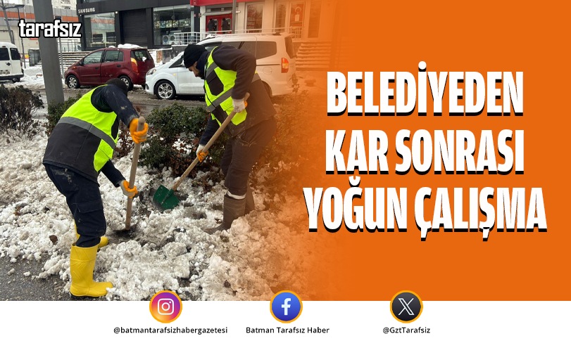 BELEDİYEDEN KAR SONRASI YOĞUN ÇALIŞMA