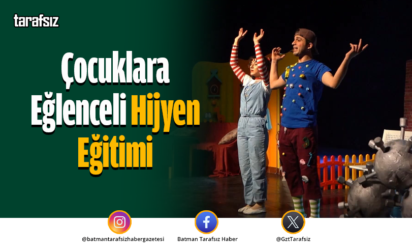 Çocuklara Eğlenceli Hijyen Eğitimi