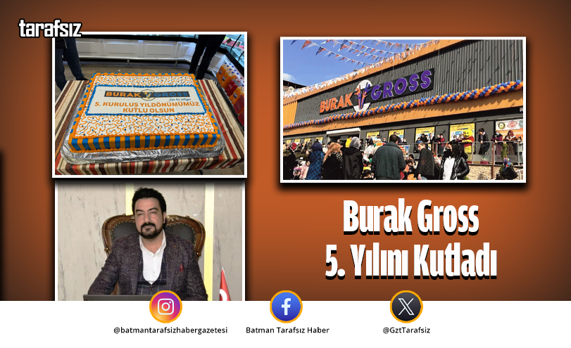 Burak Gross 5. Yılını Kutladı