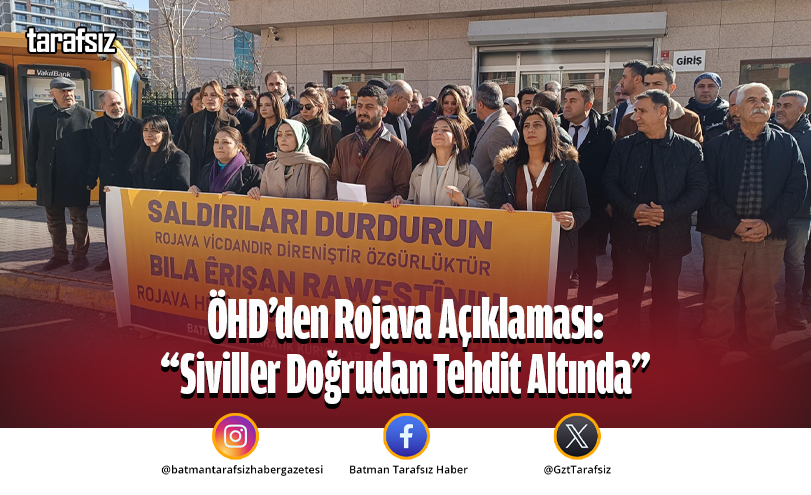 ÖHD’den Rojava Açıklaması: “Siviller Doğrudan Tehdit Altında”