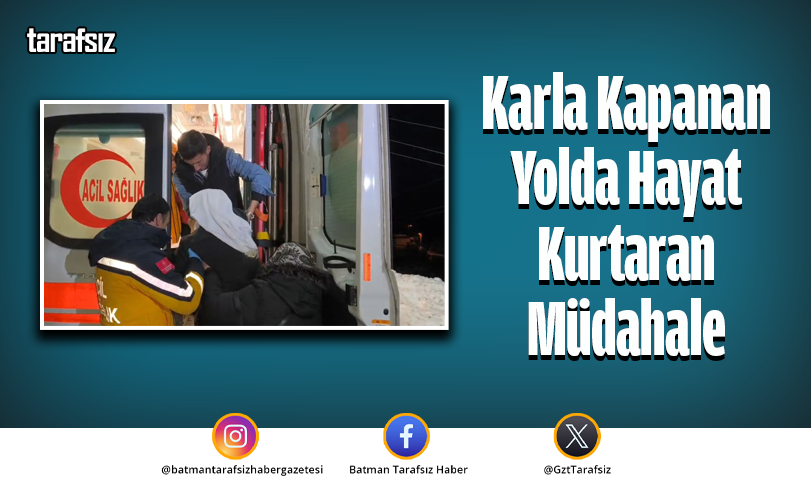 Karla Kapanan Yolda Hayat Kurtaran Müdahale