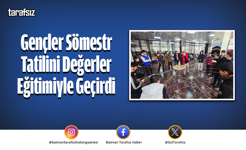 Gençler Sömestr Tatilini Değerler Eğitimiyle Geçirdi