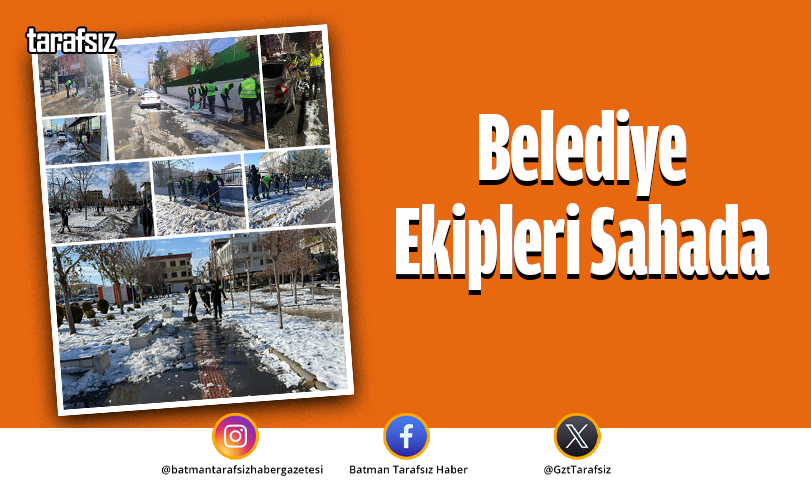 Belediye Ekipleri Sahada