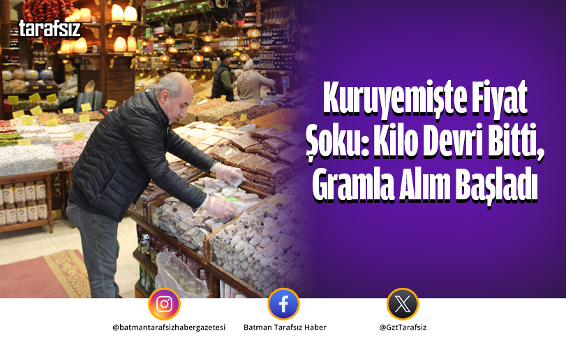 Kuruyemişte Fiyat Şoku: Kilo Devri Bitti, Gramla Alım Başladı