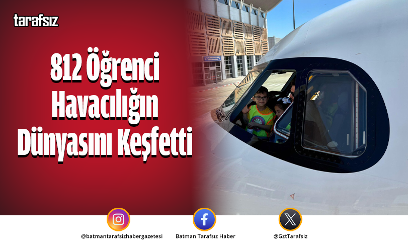 812 Öğrenci Havacılığın Dünyasını Keşfetti