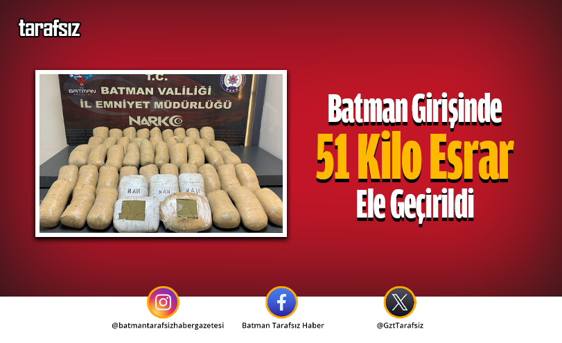 Batman Girişinde 51 Kilo Esrar Ele Geçirildi