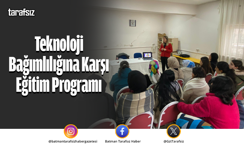 Teknoloji Bağımlılığına Karşı Eğitim Programı