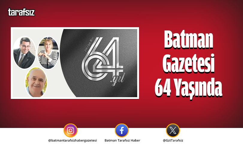 Batman Gazetesi 64 Yaşında