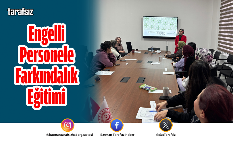 Engelli Personele Farkındalık Eğitimi