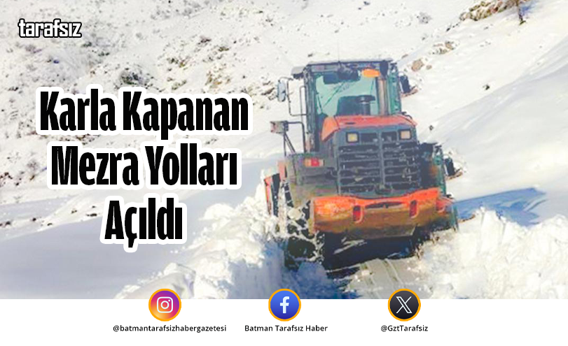 Karla Kapanan Mezra Yolları Açıldı