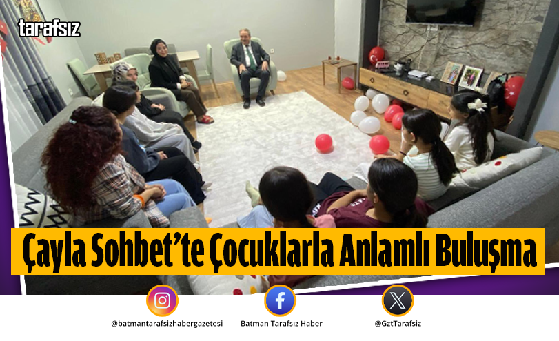 Çayla Sohbet’te Çocuklarla Anlamlı Buluşma
