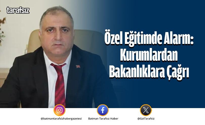 Özel Eğitimde Alarm: Kurumlardan Bakanlıklara Çağrı