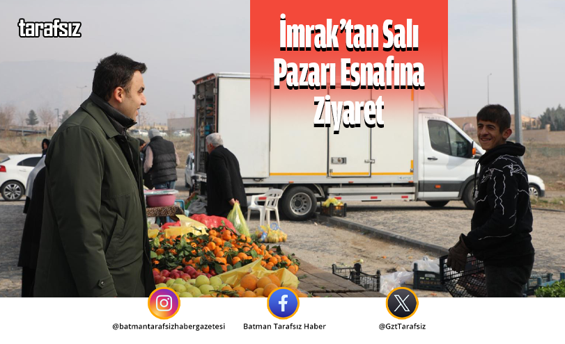 İmrak’tan Salı Pazarı Esnafına Ziyaret