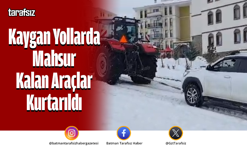 Kaygan Yollarda Mahsur Kalan Araçlar Kurtarıldı