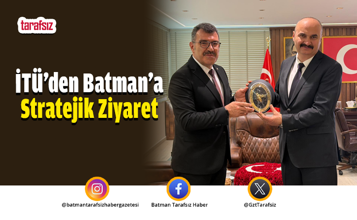 İTÜ’den Batman’a Stratejik Ziyaret