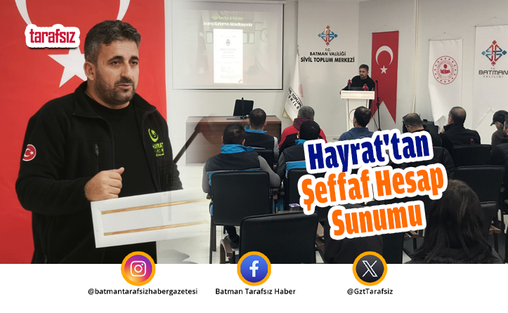 Hayrat’tan Şeffaf Hesap Sunumu