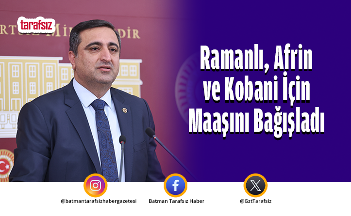 Ramanlı, Afrin ve Kobani İçin Maaşını Bağışladı