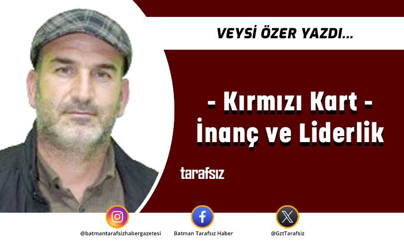 Kırmızı Kart – İnanç ve Liderlik