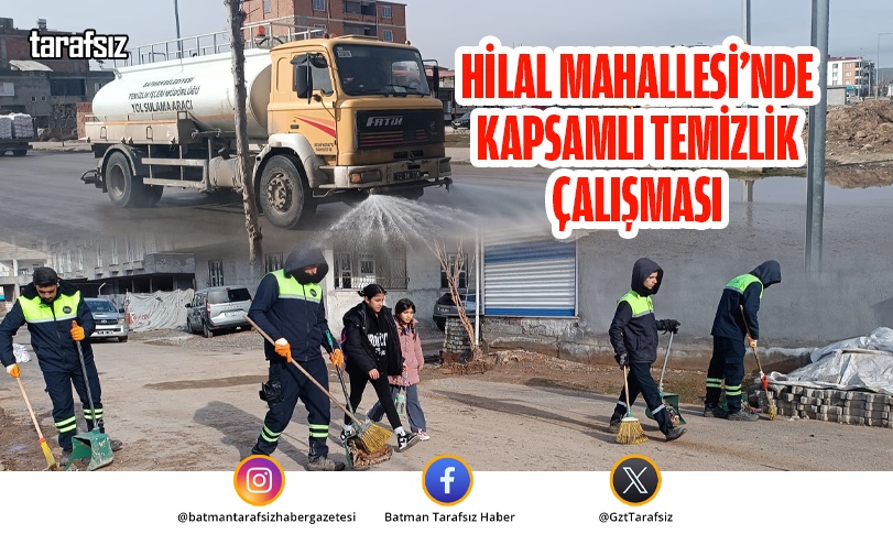 Hilal Mahallesi’nde Kapsamlı Temizlik Çalışması
