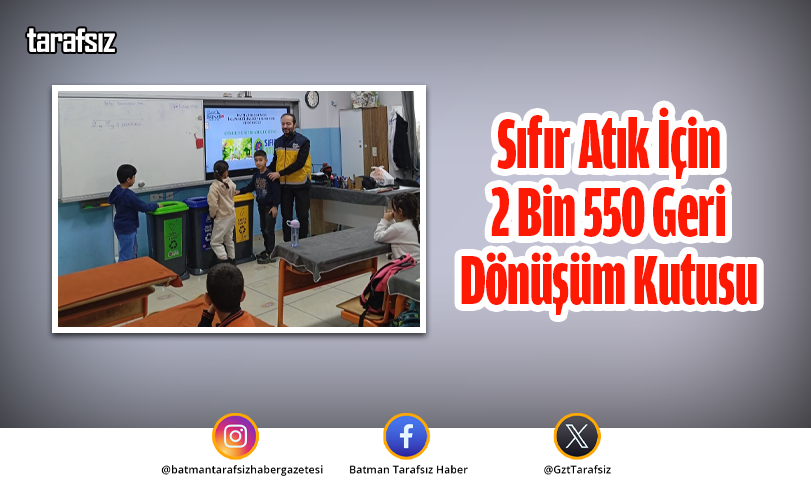 Sıfır Atık İçin 2 Bin 550 Geri Dönüşüm Kutusu