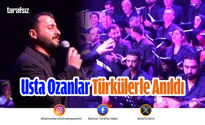 Usta Ozanlar Türkülerle Anıldı