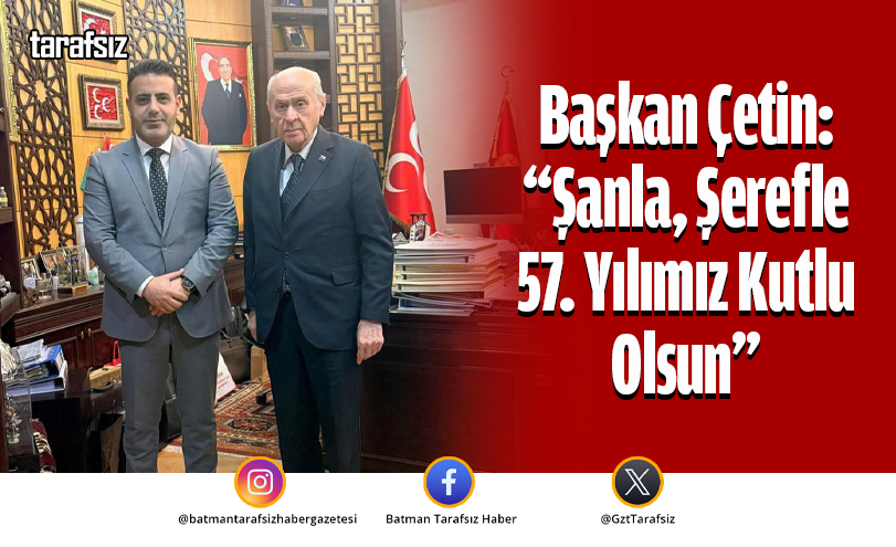 Başkan Çetin: “Şanla, Şerefle 57. Yılımız Kutlu Olsun”