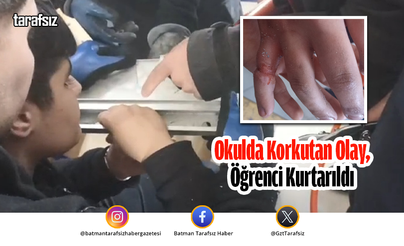 Okulda Korkutan Olay, Öğrenci Kurtarıldı