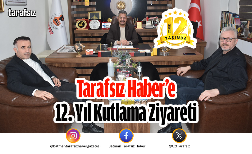 Tarafsız Haber’e 12. Yıl Kutlama Ziyareti