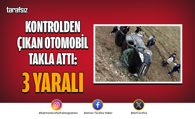 Kontrolden Çıkan Otomobil Takla Attı: 3 Yaralı