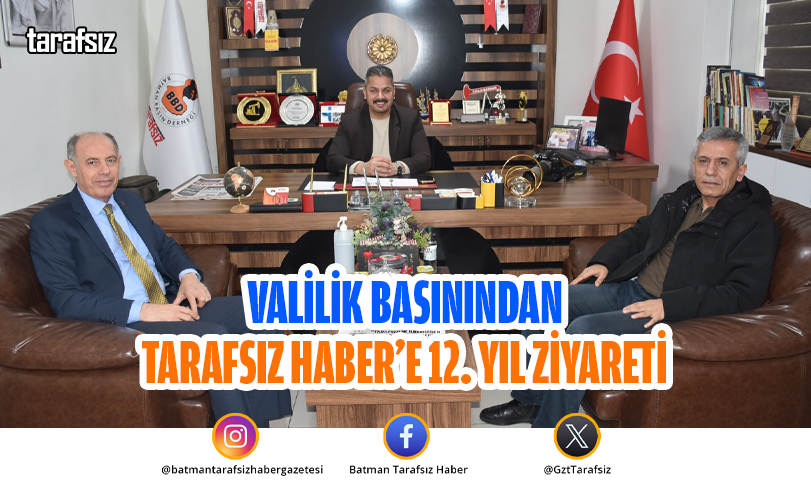 Valilik Basınından Tarafsız Haber’e 12. Yıl Ziyareti