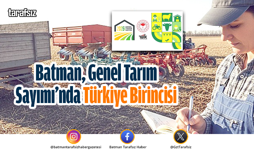 Batman, Genel Tarım Sayımı’nda Türkiye Birincisi