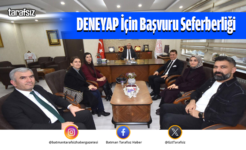 DENEYAP İçin Başvuru Seferberliği