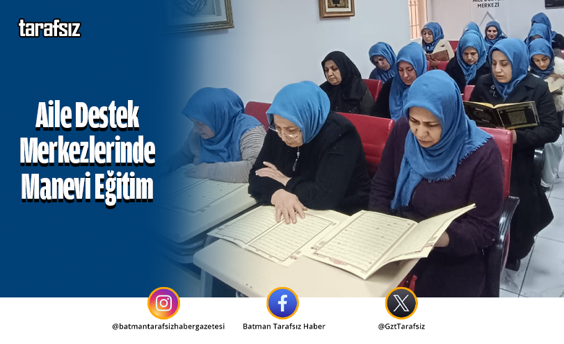 Aile Destek Merkezlerinde Manevi Eğitim