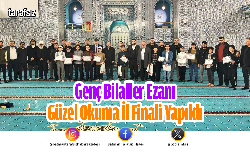 Genç Bilaller Ezanı Güzel Okuma İl Finali Yapıldı