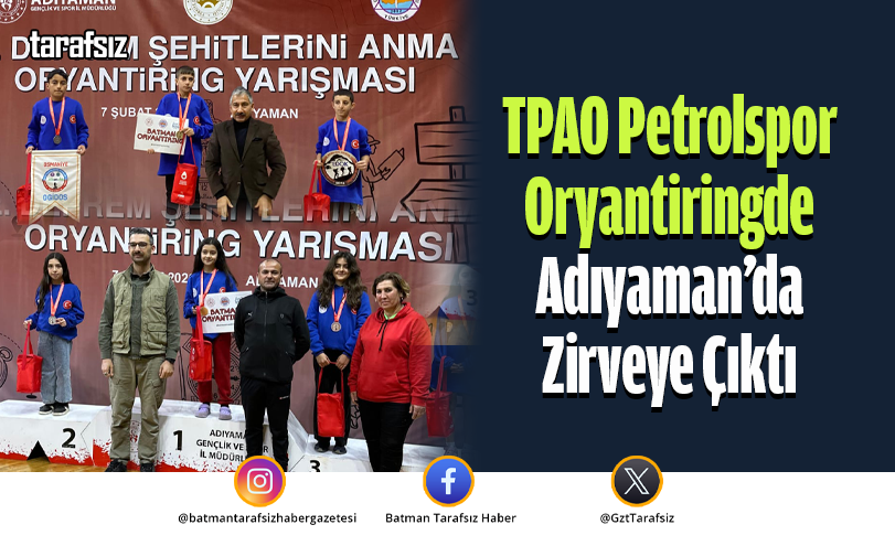 TPAO Petrolspor Oryantiringde Adıyaman’da Zirveye Çıktı