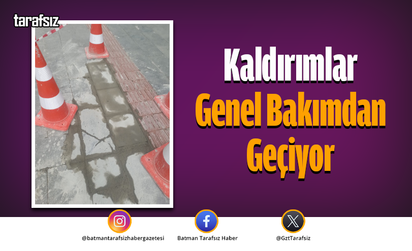 Kaldırımlar Genel Bakımdan Geçiyor