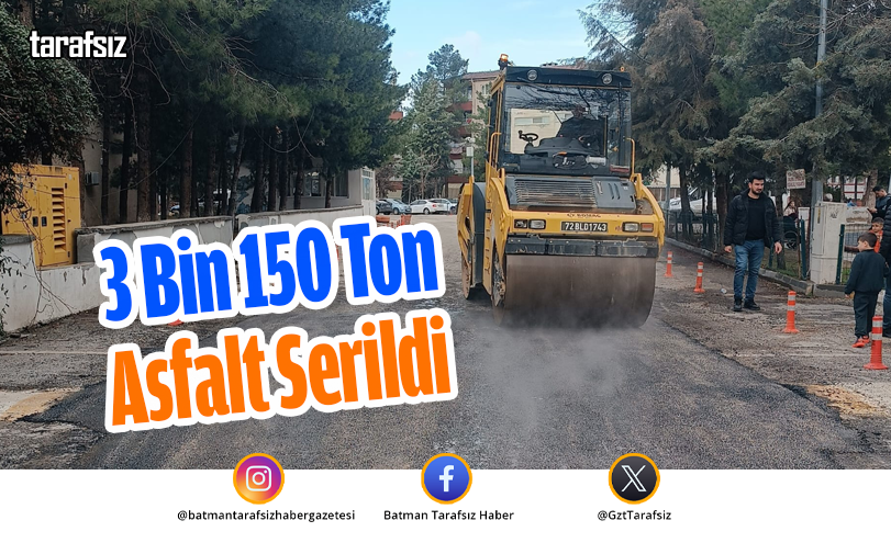 3 Bin 150 Ton Asfalt Serildi