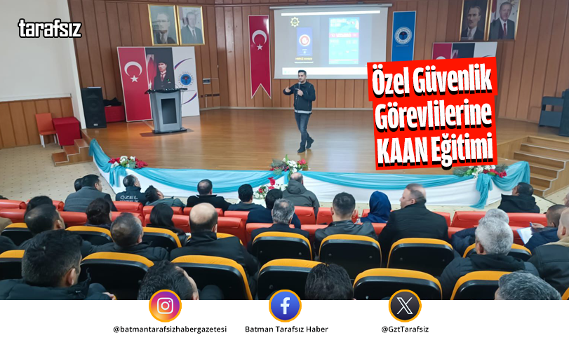 Özel Güvenlik Görevlilerine KAAN Eğitimi