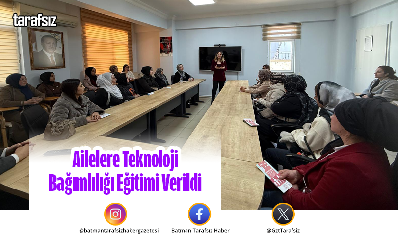 Ailelere Teknoloji Bağımlılığı Eğitimi Verildi