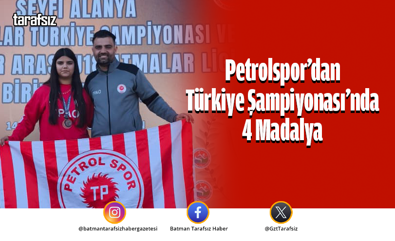 Petrolspor’dan Türkiye Şampiyonası’nda 4 Madalya