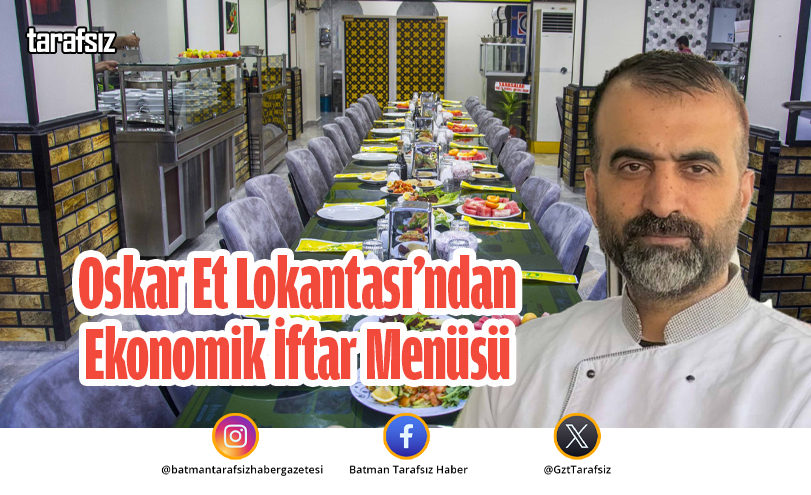 Oskar Et Lokantası’ndan Ekonomik İftar Menüsü
