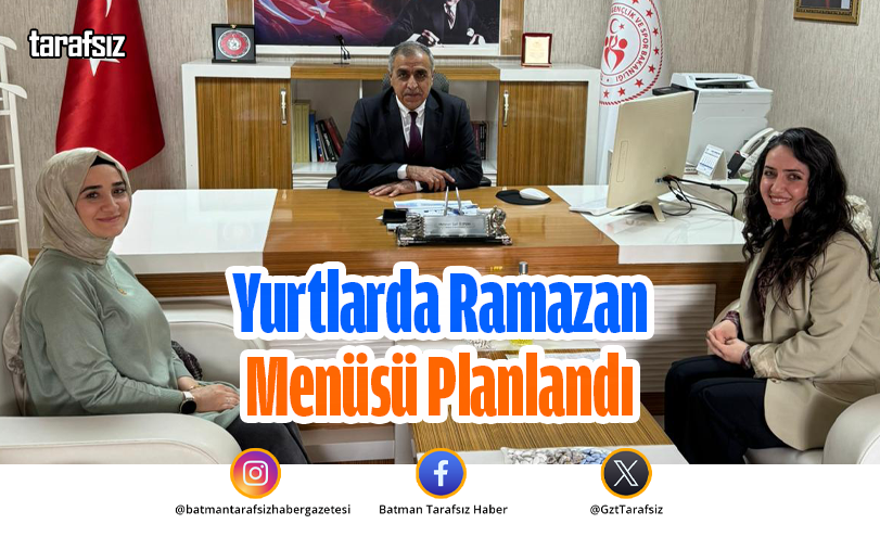 Yurtlarda Ramazan Menüsü Planlandı