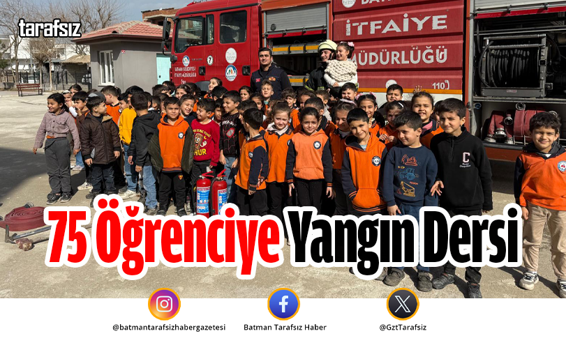 75 Öğrenciye Yangın Dersi