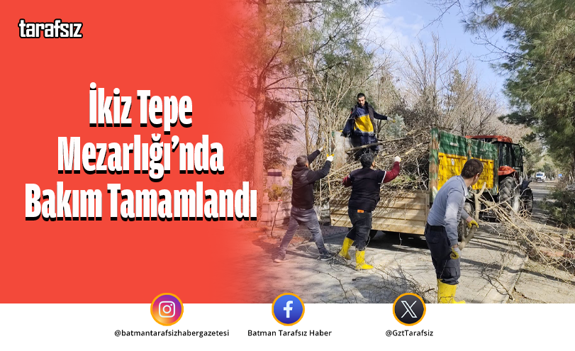 İkiz Tepe Mezarlığı’nda Bakım Tamamlandı