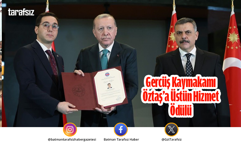 Gercüş Kaymakamı Öztaş’a Üstün Hizmet Ödülü