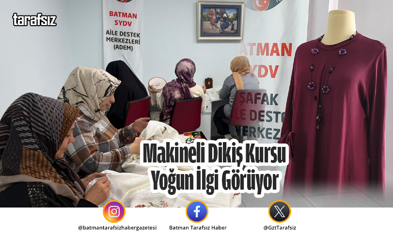 Makineli Dikiş Kursu Yoğun İlgi Görüyor
