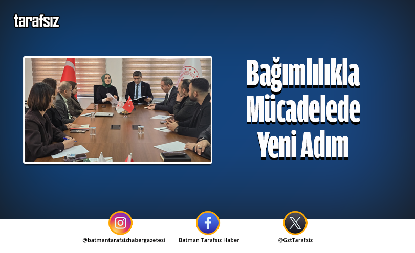 Bağımlılıkla Mücadelede Yeni Adım