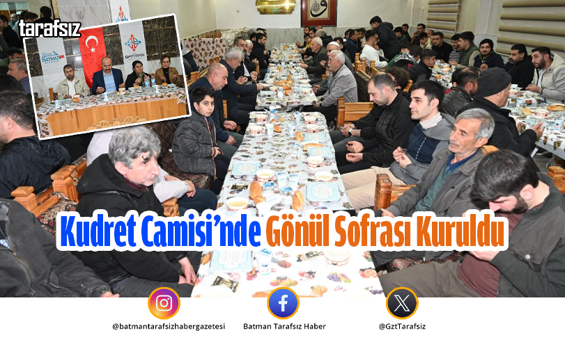 Kudret Camisi’nde Gönül Sofrası Kuruldu