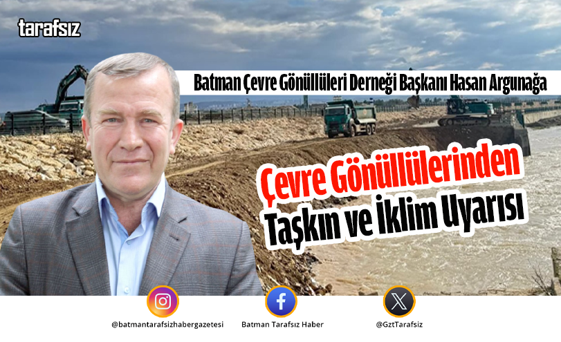 Çevre Gönüllülerinden Taşkın ve İklim Uyarısı