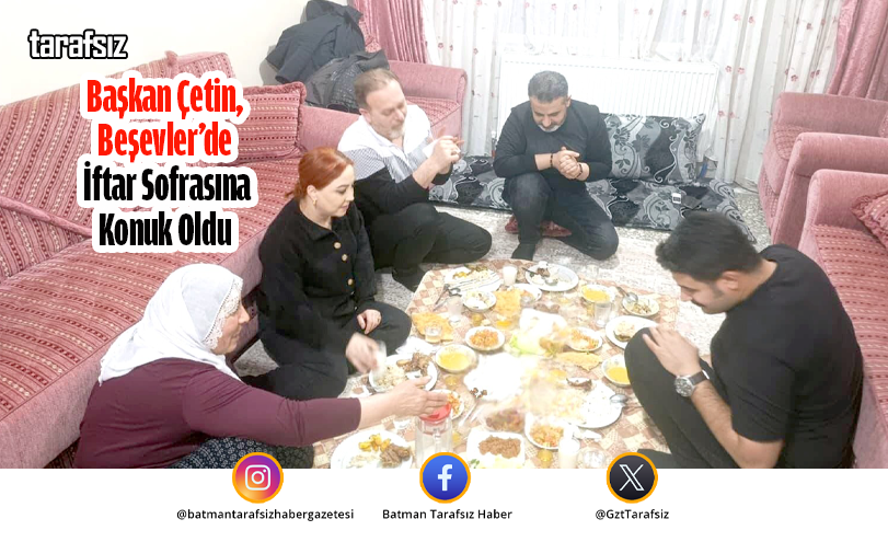 Başkan Çetin, Beşevler’de İftar Sofrasına Konuk Oldu